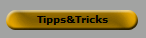 Tipps&Tricks